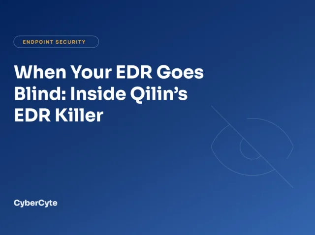 When Your EDR Goes Blind: Inside Qilin's EDR Killer — and How CyberCyte Stops It When Your EDR Goes Blind: Inside Qilin's EDR Killer — and How CyberCyte Stops It cover image