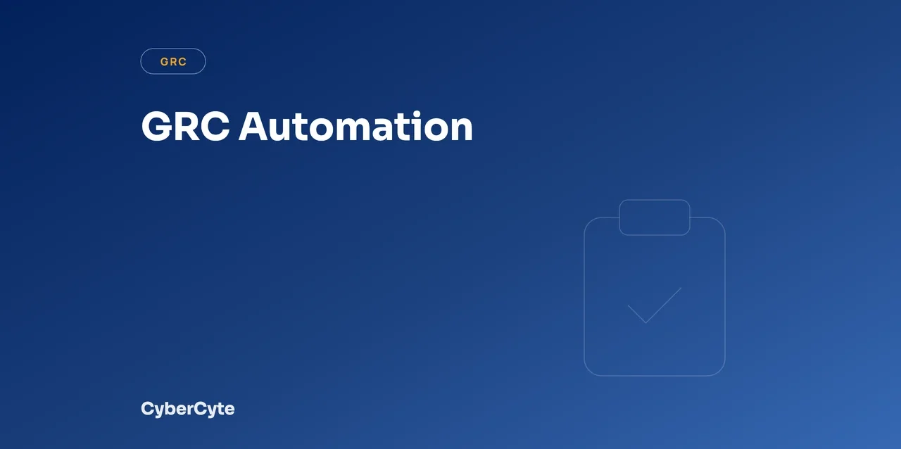 GRC Automation: Why It’s a Game-Changer for Modern Organizations cover image
