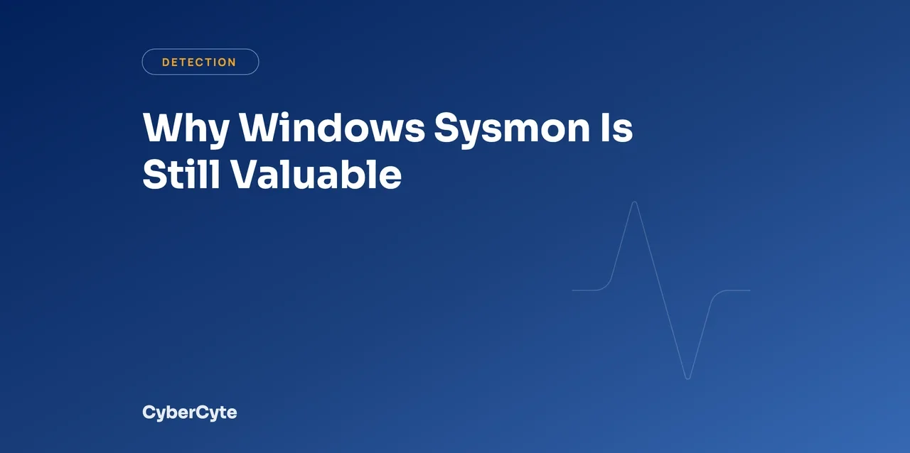 Why Windows Sysmon Is Still Valuable in the World of EDRs and XDRs cover image